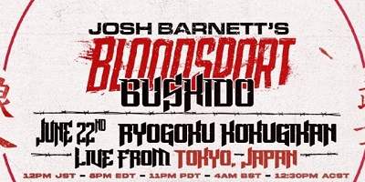 Bloodsport Bushido 6/22/24 – 22nd June 2024