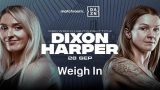 Dixon vs Harper 9/28/24 – 28th September 2024