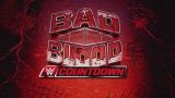 Countdown To BadBlood 2024 10/5/24 – 5th October 2024